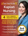 Image for Kaplan Nursing School Entrance Exam 2022-2023 Study Guide : 4 Full-Length Practice Tests and Prep Book [3rd Edition]