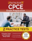 Image for CPCE Exam Preparation 2023-2024 : 2 Practice Tests and Counselor Study Guide [Includes Detailed Answer Explanations]