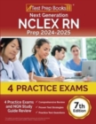 Image for Next Generation NCLEX RN Prep 2024-2025 : 4 Practice Exams and NGN Study Guide Review [7th Edition]