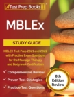 Image for MBLEx Study Guide : MBLEX Test Prep 2021 and 2022 with Practice Exam Questions for the Massage Therapy and Bodywork Certification [8th Edition Review]
