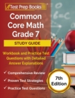 Image for Common Core Math Grade 7 Study Guide Workbook and Practice Test Questions with Detailed Answer Explanations [7th Edition]