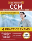 Image for CCM Certification Test Prep 2024-2025 : 4 Practice Tests and Case Manager Study Guide Book [9th Edition]