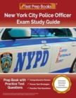 Image for New York City Police Officer Exam Study Guide : Prep Book with Practice Test Questions [Includes Detailed Answer Explanations]