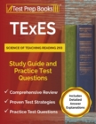 Image for TExES Science of Teaching Reading 293 Study Guide and Practice Test Questions [Includes Detailed Answer Explanations]