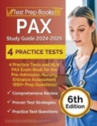 Image for PAX Study Guide 2024-2025 : 4 Practice Tests and NLN PAX Exam Book for the Pre-Admission Nursing Entrance Assessment (650+ Prep Questions) [6th Edition]