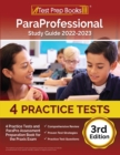 Image for ParaProfessional Study Guide 2022-2023 : 4 Practice Tests and ParaPro Assessment Preparation Book for the Praxis Exam [3rd Edition]