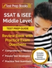 Image for SSAT and ISEE Middle Level Test Prep Guide : Review Book with Practice Exam Questions [Includes Detailed Answer Explanations]