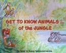 Image for Get To Know Animals ... of the Jungle