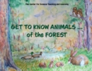 Image for Get To Know Animals ... of the Forest