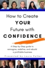 Image for How to Create Your Future with Confidence