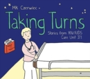Image for Taking turns  : stories from HIV/AIDS Care Unit 371