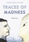Image for Traces of madness  : a graphic memoir