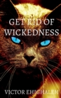 Image for Get Rid of Wickedness