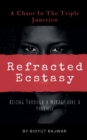 Image for Refracted Ecstasy