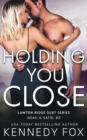 Image for Holding You Close : Noah &amp; Katie #2