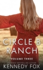 Image for Circle B Ranch : Volume Three
