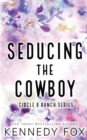 Image for Seducing the Cowboy - Alternate Special Edition Cover