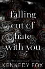 Image for Falling Out of Hate with You: Travis &amp; Viola Special Anniversary Edition