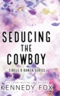 Image for Seducing the Cowboy - Alternate Special Edition Cover