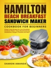Image for Hamilton Beach Breakfast Sandwich Maker Cookbook for Beginners