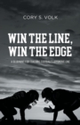 Image for Win the Line, Win the Edge: A Blueprint for Coaching Football&#39;s Offensive Line