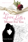 Image for Love Letter Meant For You