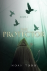Image for THE PROTECTOR: Book 1