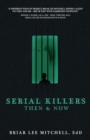 Image for Serial Killers Then &amp; Now