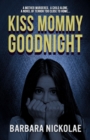 Image for Kiss Mommy Goodnight