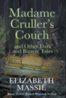 Image for Madame Cruller&#39;s Couch and Other Dark and BIzarre Tales