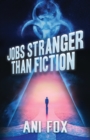 Image for Jobs Stranger Than Fiction