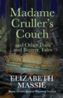 Image for Madam Cruller&#39;s Couch and Other Dark and Bizarre Tales