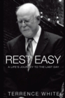 Image for Rest Easy : A Life&#39;s Journey to the Last Day