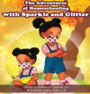 Image for The Adventures of Homeschooling with Sparkle and Glitter