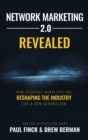 Image for Network Marketing 2.0 Revealed : How Everyday Marketers Are Reshaping The Industry For A New Generation
