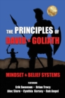 Image for The Principles of David and Goliath Volume 1 : Mindset &amp; Belief Systems