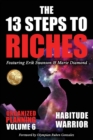 Image for The 13 Steps to Riches - Habitude Warrior Volume 6 : ORGANIZED PLANNING with Erik Swanson and Marie Diamond