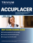 Image for ACCUPLACER Study Guide 2022-2023 : Test Prep with Practice Exam Questions and Skills Application for Reading, Writing, and Math