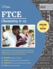 Image for FTCE Chemistry 6-12 Study Guide : Practice Test Questions and Answer Explanations for the Florida Teacher Certification Examinations Chemistry Exam (003)