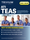Image for ATI TEAS Test Study Guide 2022-2023 : Comprehensive Review Manual, Practice Exam Questions, and Detailed Answers for the Test of Essential Academic Skills, Seventh Edition