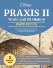 Image for Praxis II World and US History Content Knowledge (5941) Rapid Review Study Guide : Comprehensive Review with Practice Test Questions