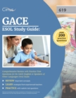 Image for GACE ESOL Study Guide : Comprehensive Review with Practice Test Questions for the GACE English to Speakers of Other Languages (619) Exam