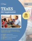 Image for TExES ESL Supplemental 154 Study Guide : Test Prep and Practice Test Questions for the English as a Second Language Supplemental 154 Exam