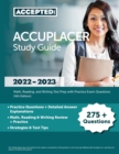 Image for ACCUPLACER Study Guide 2022-2023 : Math, Reading, and Writing Test Prep with Practice Exam Questions [4th Edition]