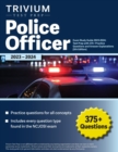 Image for Police Officer Exam Study Guide 2023-2024 : Test Prep with 375+ Practice Questions and Answer Explanations [5th Edition]