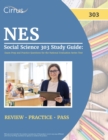 Image for NES Social Science 303 Study Guide : Exam Prep and Practice Questions for the National Evaluation Series Test