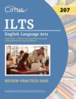 Image for ILTS English Language Arts (207) Exam Study Guide : 2 Practice Tests and Illinois Licensure Testing System ELA Prep [3rd Edition]