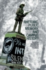 Image for Rhetoric, public memory, and campus history