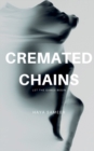 Image for Cremated Chains