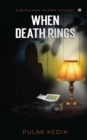 Image for When Death Rings : A Mussoorie Murder Mystery